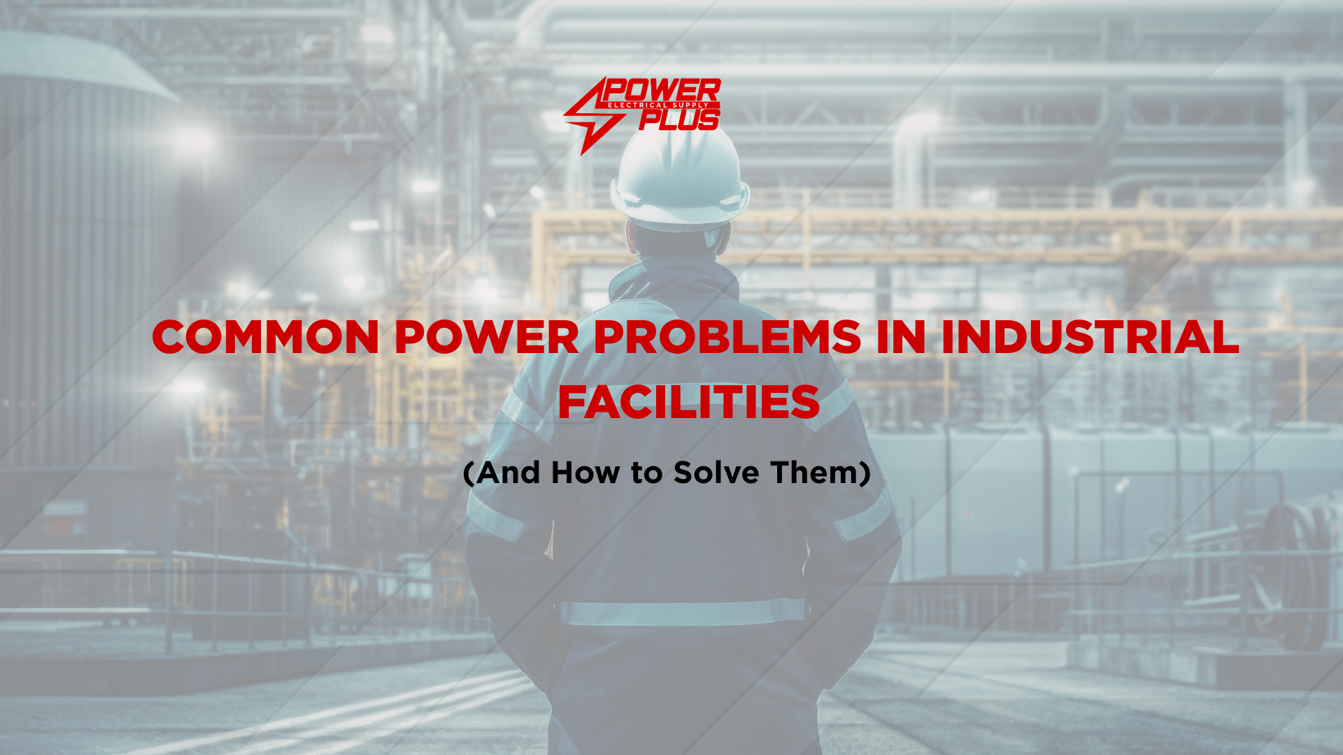 Industrial worker inspecting facility equipment to identify common power problems and electrical issues in an industrial setting